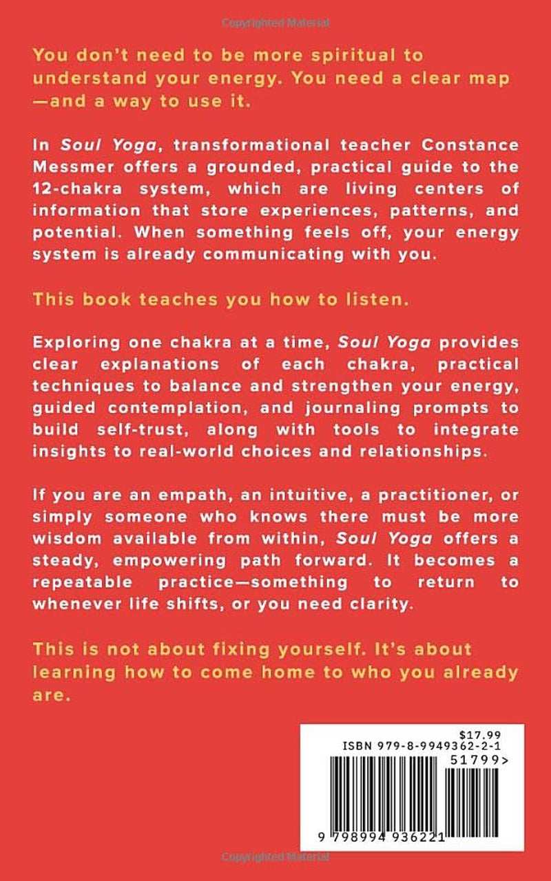 Soul Yoga: Using Your 12 Chakras as a Map to Reaching Your Highest Potential