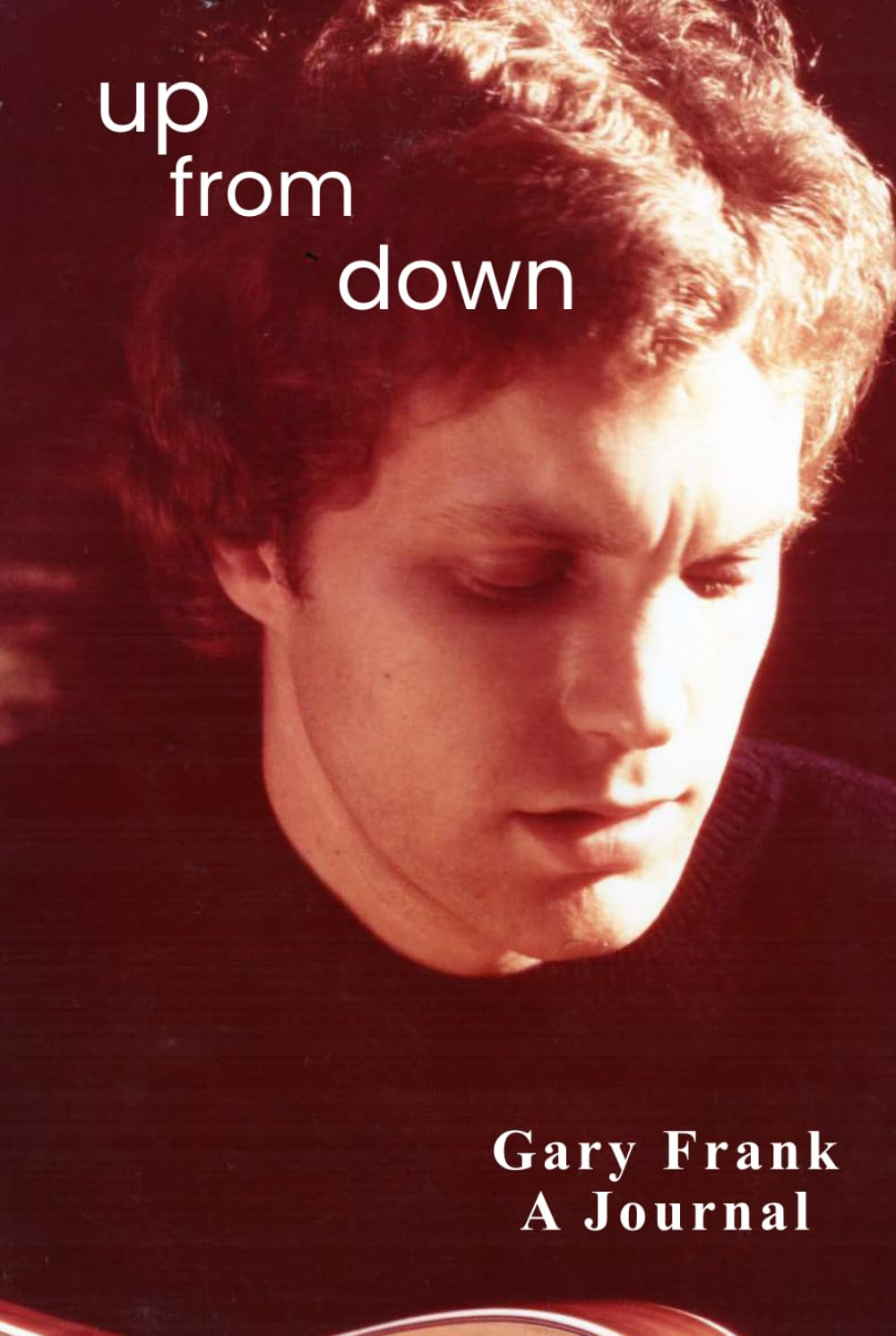 Up From Down: A Journal