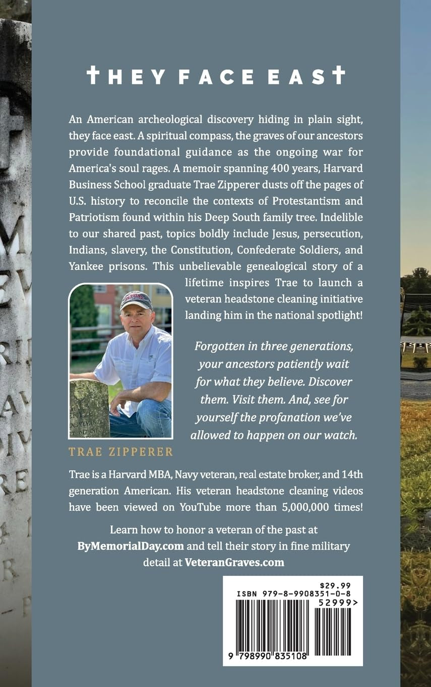 They Face East: A Memoir of Confederates in My Tree