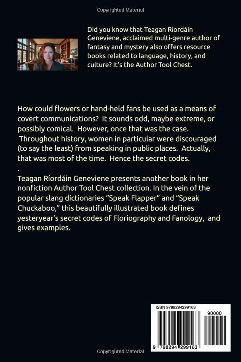 Speak Flowers and Fans: A Dictionary of Floriography and Fanology (Author Tool Chest)