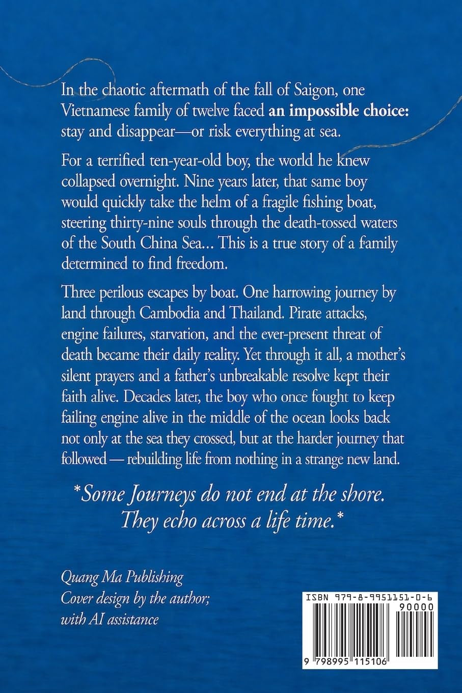 Life Hanging by a Thread: A Vietnamese Refugee Family's Journey of Fear, Faith, and Freedom