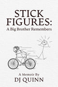 Stick Figures: A Big Brother Remembers