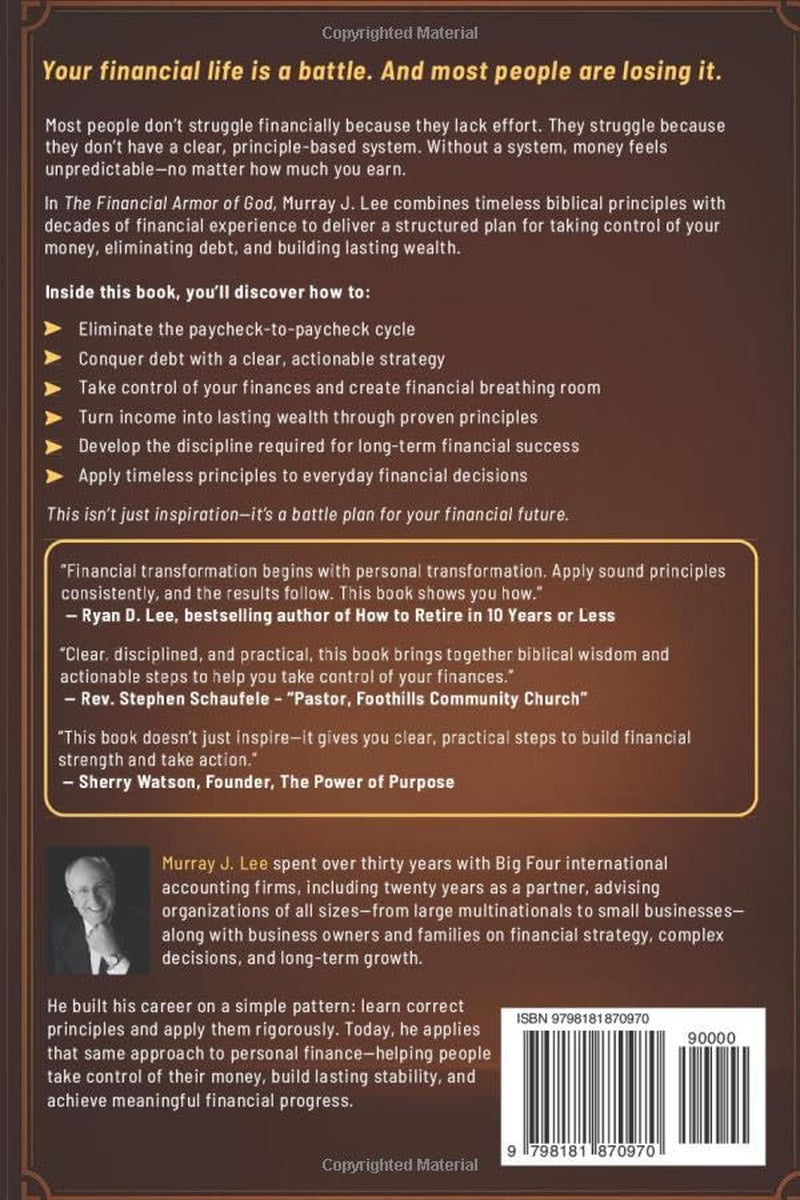 The Financial Armor of God: A Biblical Battle Plan to Defeat Debt, Build True Wealth, and Secure Your Financial Future