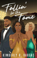 Fallin' for the Fame (The Fallin' Series)