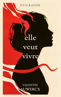elle veut vivre (CE Que Tu n'As Jamais Dit) (French Edition)
