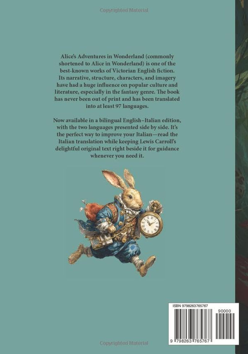 Alice in Wonderland / Alice nel Paese delle Meraviglie: Illustrated Bilingual Edition (English-Italian) / Edizione Bilingue Illustrata (Inglese-Italiano)
