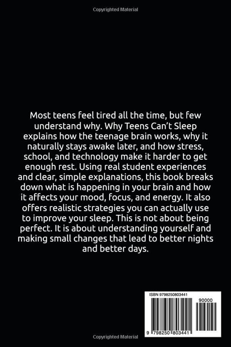 Why Teens Can't Sleep: The Science, Psychology, and Reality of Teenage Sleep