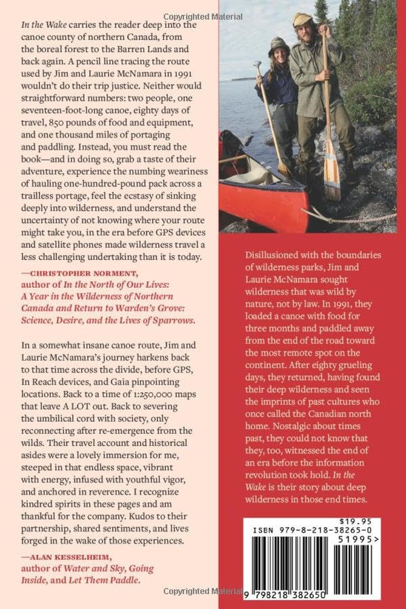 In the Wake: An 80 Day Canoe Odyssey into Canada's Northern Wilderness