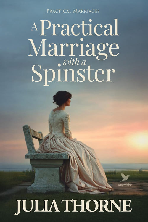 A Practical Marriage with a Spinster: A Historical Regency Romance Novel