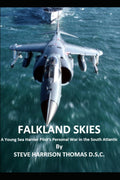Falkland Skies: A Young Sea Harrier Pilot’s Personal War in the South Atlantic (Dangerous Skies)