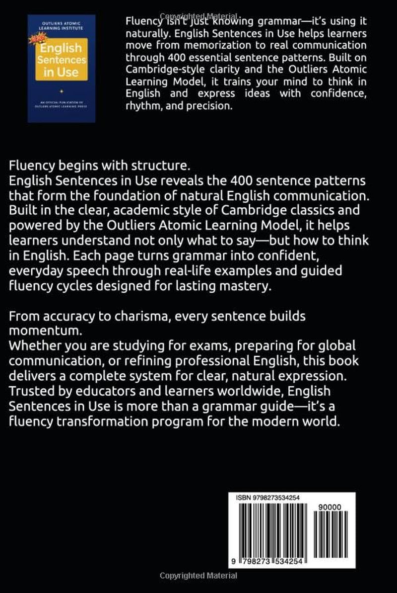 English Sentences in Use: Master the 400 Core Sentence Structures That Build Real English Fluency — From Accuracy to Charisma (Title: English Vocabulary in Use (2026 Edition))