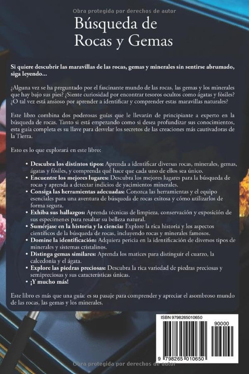 Búsqueda de rocas y gemas: Todos los secretos de las rocas, gemas, minerales, ágatas y fósiles para aficionados y principiantes (Spanish Edition)