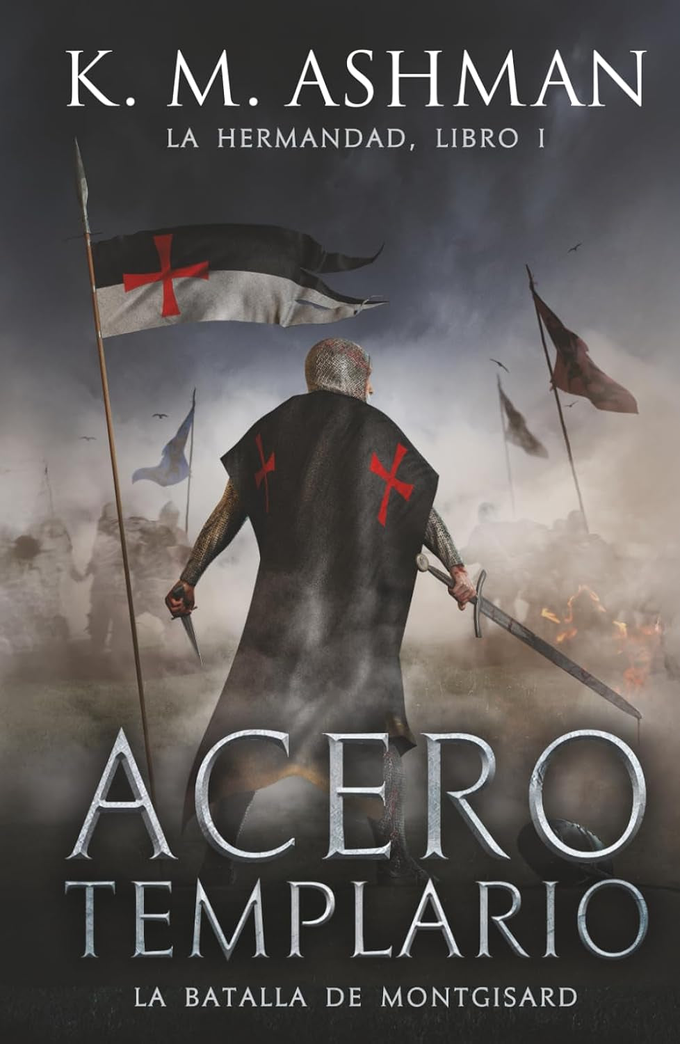 La Hermandad - Libro I: Acero Templario