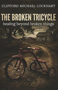 The Broken Tricycle: Healing, beyond broken things