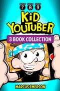 Kid Youtuber: Books 7-9 (3-Book Collection)