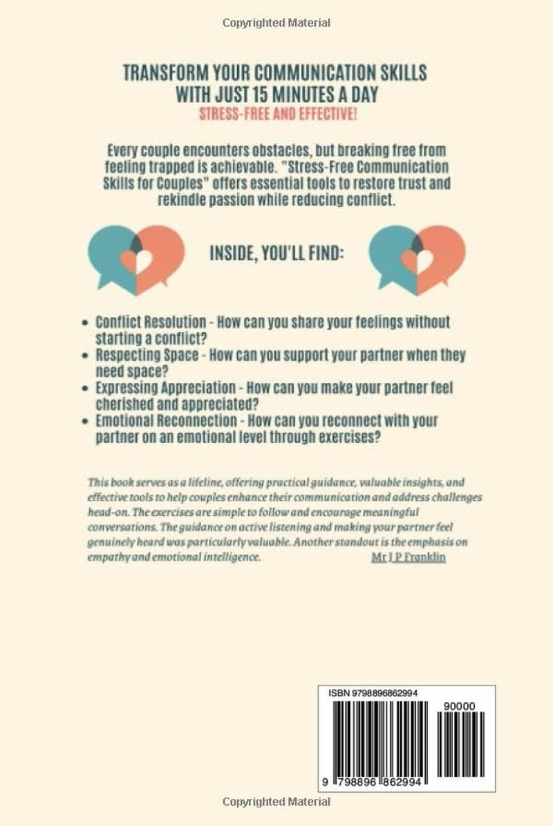 Stress-Free Communication Skills for Couples: How to Recognize and Effectively Address Issues, Build Trust & Resolve Conflicts for a Stronger Marriage or Relationship
