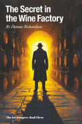 The Secret in the Wine Factory (The Art Avengers Mysteries)
