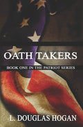 Oath Takers (The Patriot Series)