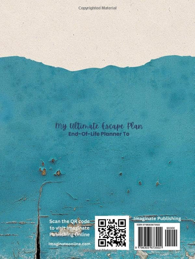 My Ultimate Escape Plan End-Of-Life Planner: To Haunt Your Loved Ones Less