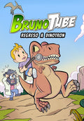 BrunoTube Regreso a Dinotron: Descubre dinosaurios de la A a la Z (Spanish Edition)