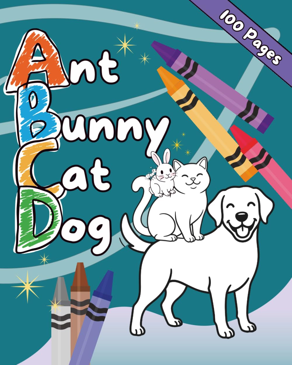 ABCD Ant Bunny Cat Dog Alphabet Themed Kids Coloring Book Practicing Letters and Numbers with Animals | Preschool Fun | 100 Pages