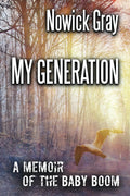 My Generation: A Memoir of the Baby Boom (My Country)