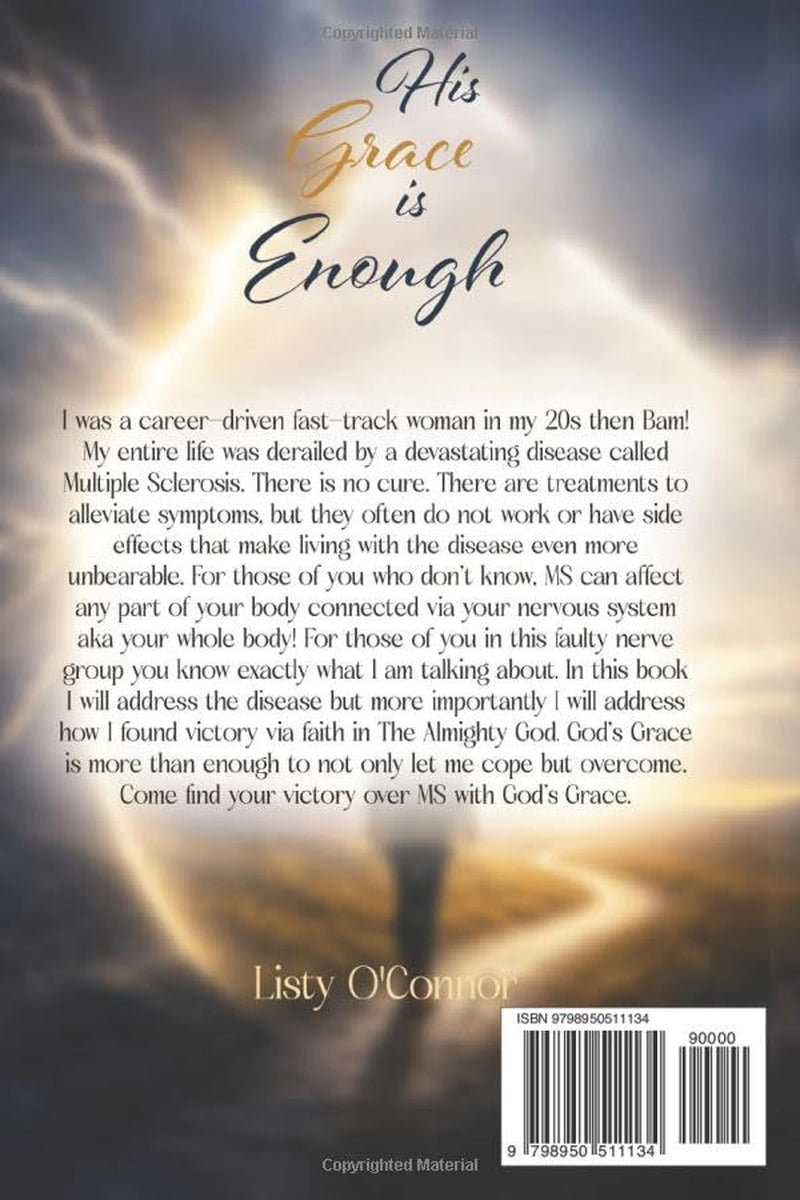 His Grace is Enough: A Christian’s Journey With Multiple Sclerosis
