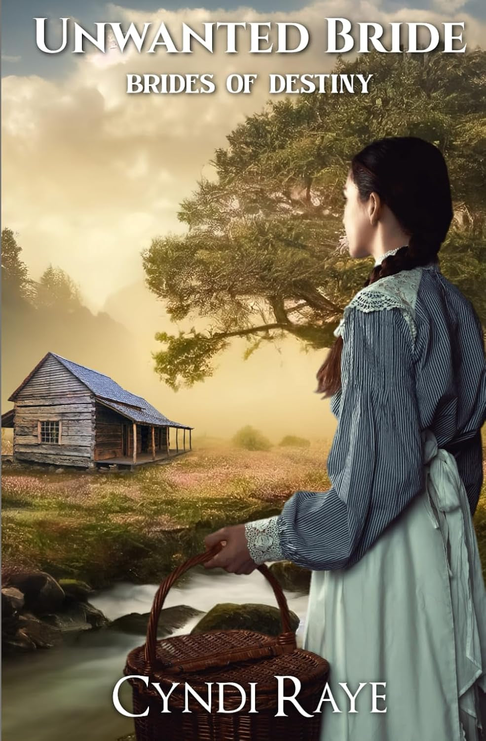 Unwanted Bride: Brides of Destiny Book 1