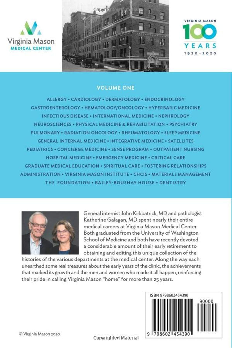 Virginia Mason Medical Center: The First 100 Years: Volume One