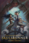 Skullrunner (The Godreaper Rebellions)