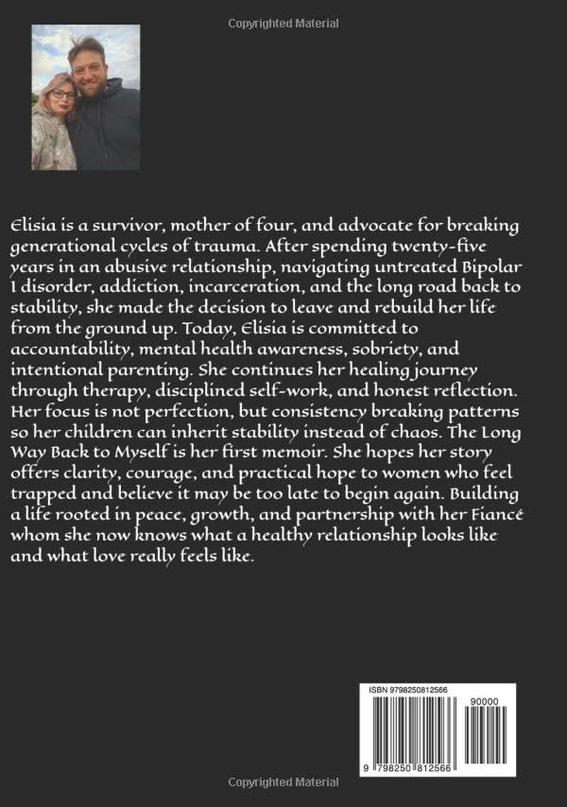 The long way back to myself: A memoir of trauma survival and choosing freedom