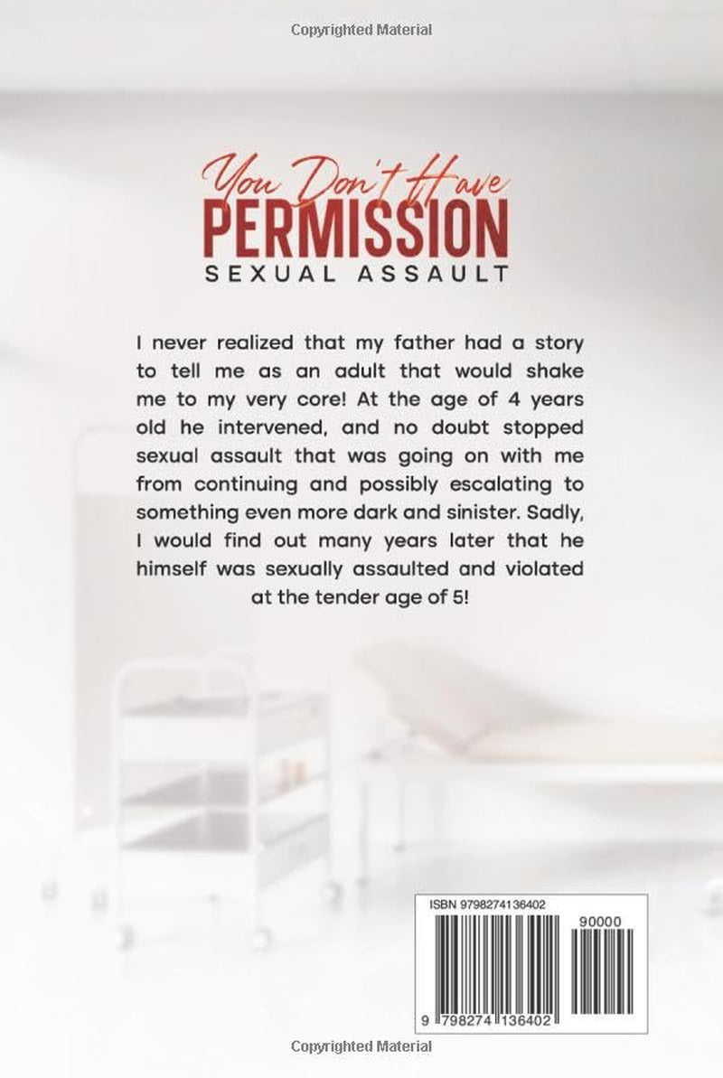 YOU DON'T HAVE PERMISSION!: Sexual Assault