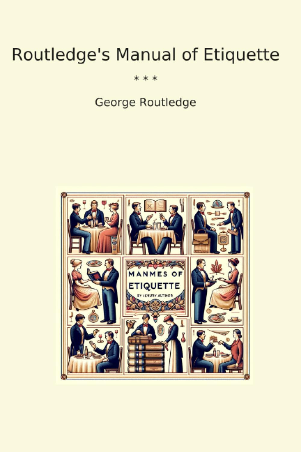 Routledge's Manual of Etiquette (Classic Books)