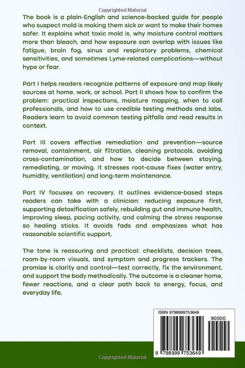 The Science-Backed Toxic Mold Healing Guide: A Step-by-Step Playbook to Identify, Test, Detox and Heal from Mold Toxicity, Lyme Disease, and Chronic Illness