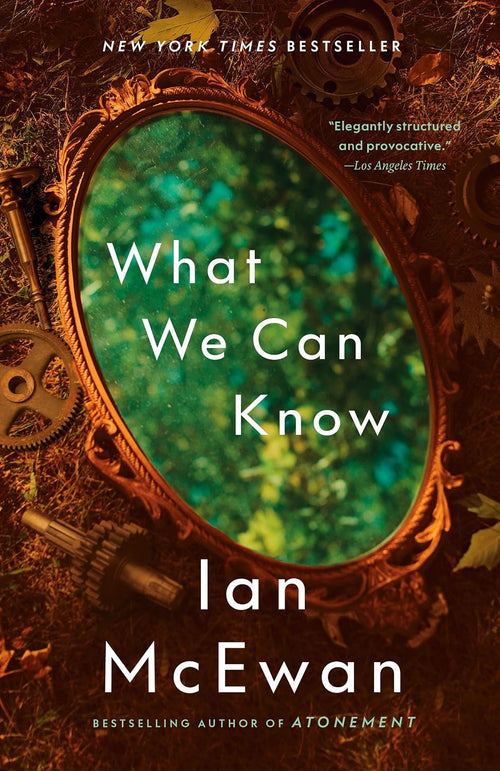 What We Can Know: A Novel
