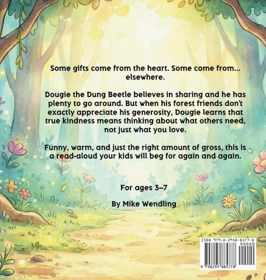 Dougie The Dung Beetle: A Story About Sharing (the Right Stuff!)
