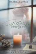 Mr Darcy's Marriage Contract: A Pride and Prejudice Variation