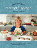 Amy Roloff Eat, Love, Gather Cookbook (Amy Roloff Eat, Love Gather Vol 1)