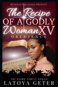 The Recipe Of A Godly Woman XV: Obedience: The Evans Family Series