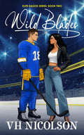 Wild Blades: A reverse age gap, enemies to lovers hockey romance (Elite Eagles Series)