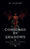 Consumed by Shadows (Academy of Rejects)