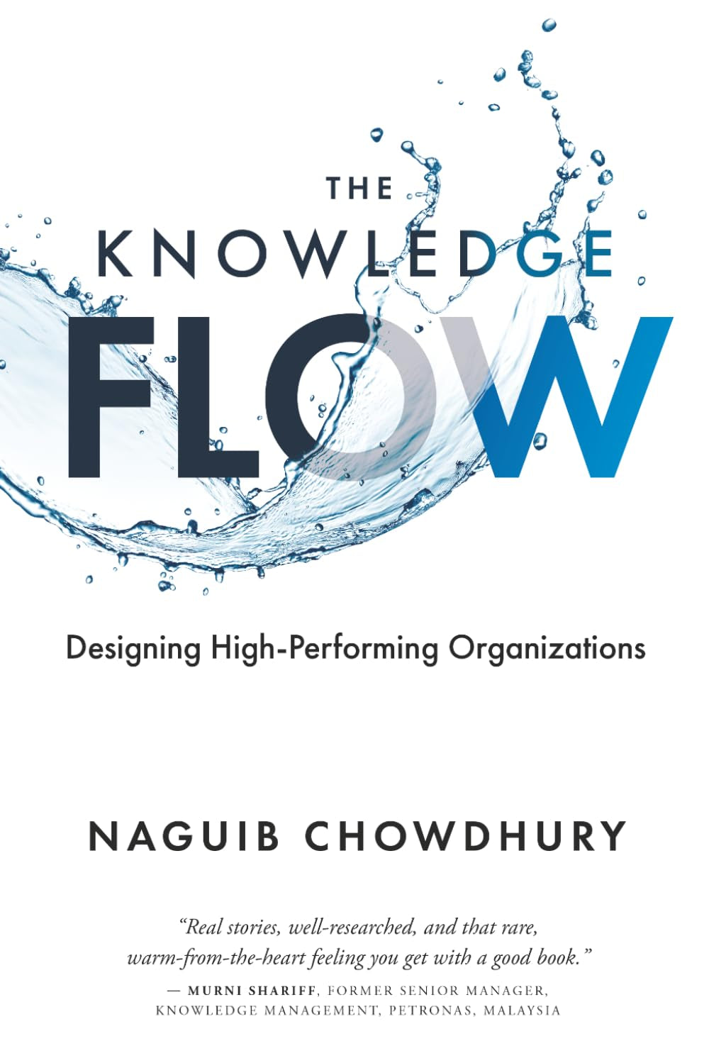 The Knowledge Flow: Designing High-Performing Organizations