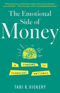The Emotional Side of Money: A Roadmap to Financial Wellness