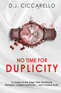 No Time for Duplicity: A Psychological Suspense Thriller