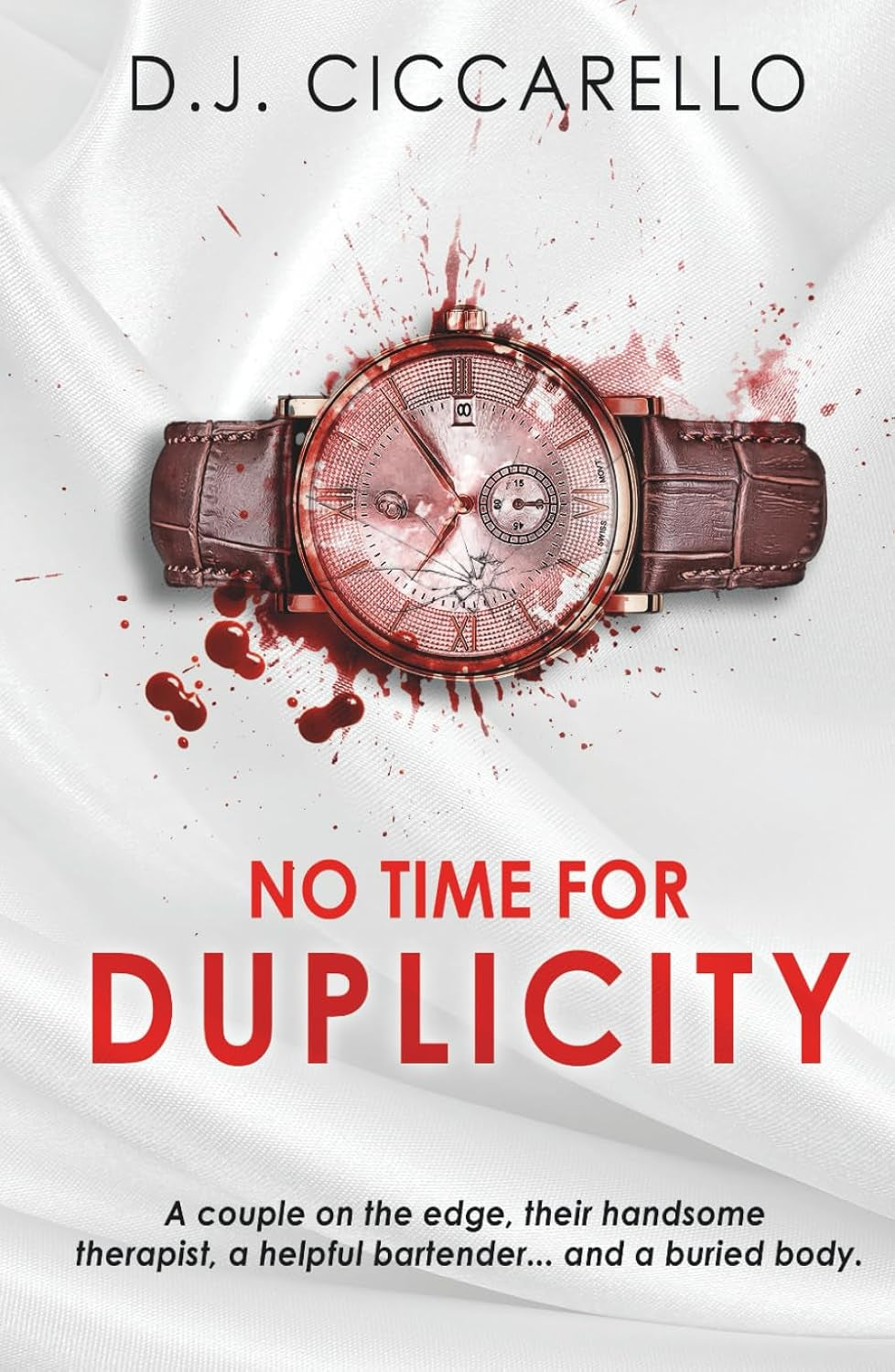 No Time for Duplicity: A Psychological Suspense Thriller
