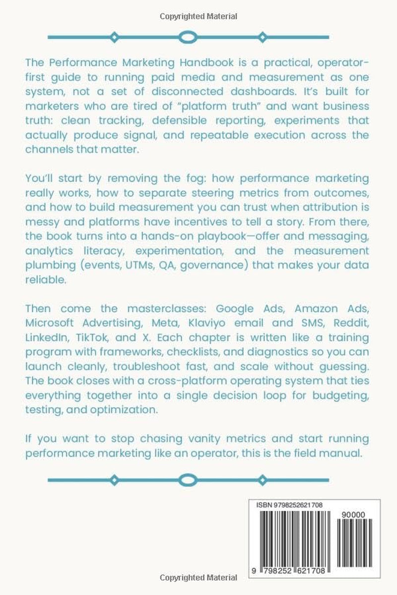 THE PERFORMANCE MARKETING HANDBOOK: A full-stack paid media playbook for search, social, and measurement across platforms
