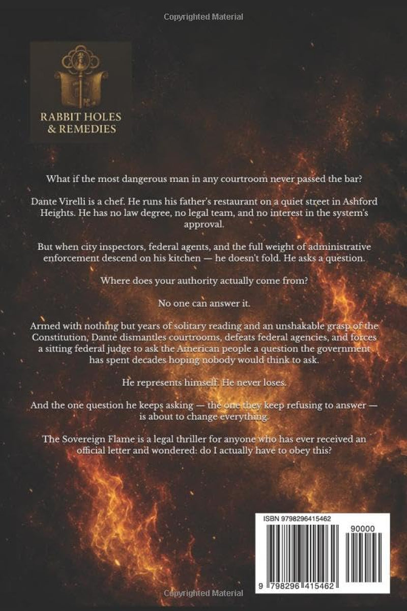 The Sovereign Flame (Rabbit Holes & Remedies)