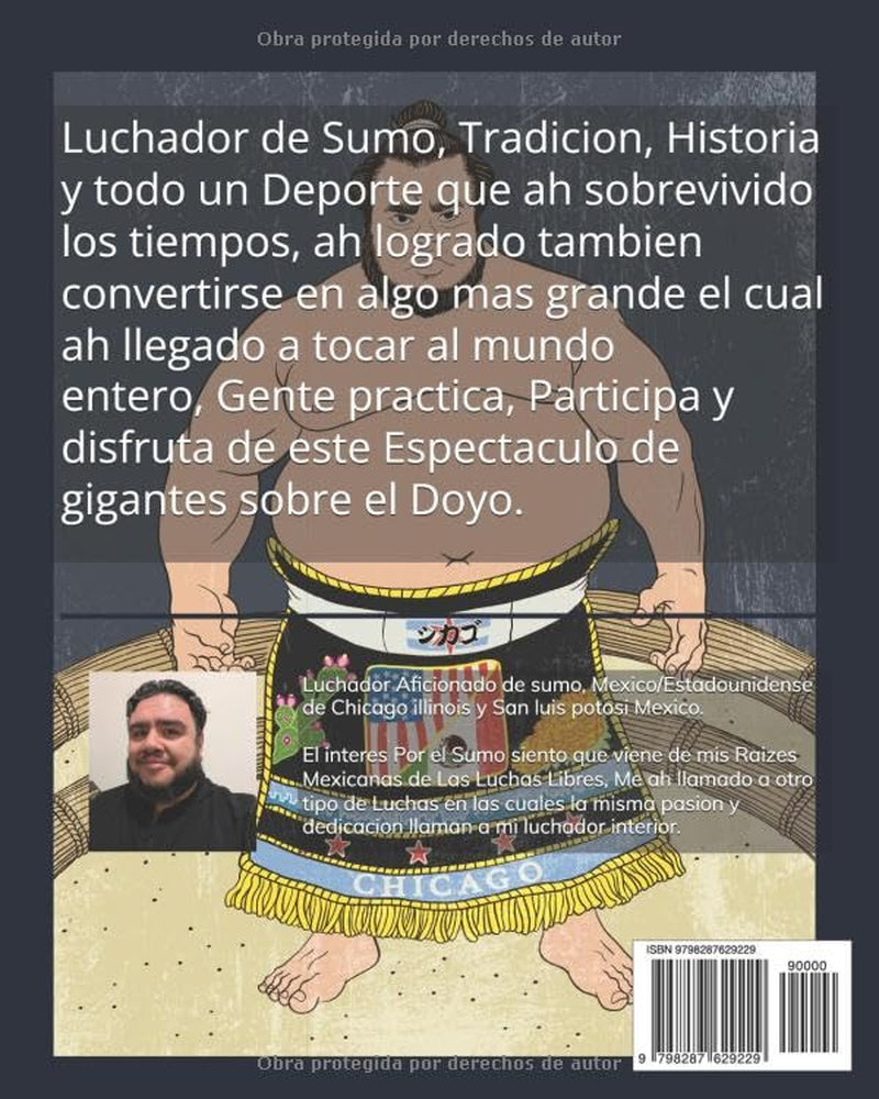 Luchador de Sumo: Historia y Guia al Mundo del Sumo professional y aficionado (Spanish Edition)