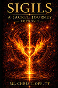 Sigils, A Sacred Journey Edition 2