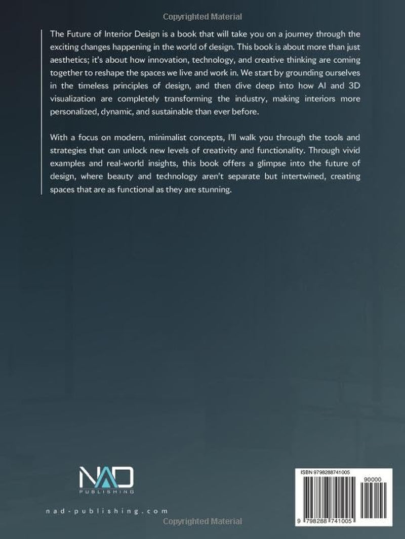 The Future of Interior Design (The Future of Design)